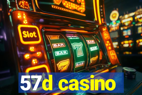 57d casino